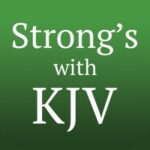 Strong’s Concordance with KJV