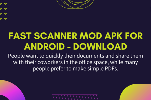 Fast Scanner MOD APK v4.6.9 For Android – Download
