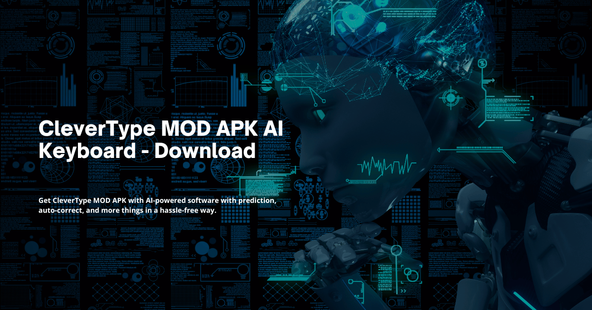 CleverType MOD APK v3 0 2 AI Keyboard Download CleverType MOD APK v3 0 2 AI Keyboard Download