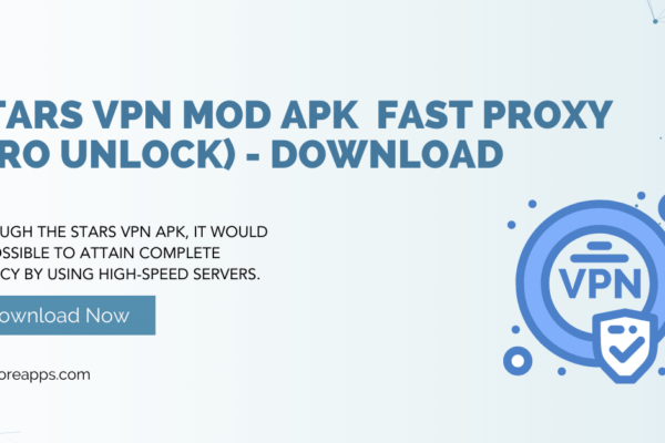 Stars VPN MOD APK v1.9.2 Fast Proxy (Pro Unlock) – Download
